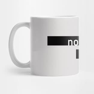 hate™ nothing you do matters Mug